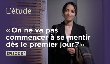 L’ÉTUDE - Mini-série - épisode 1/6